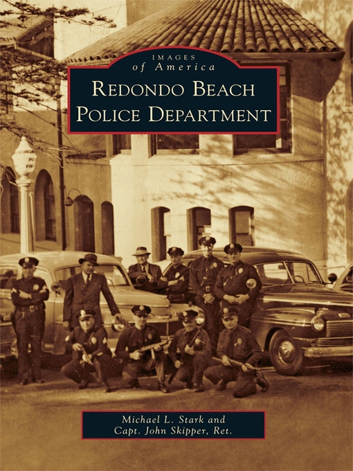 Title details for Redondo Beach Police Department by Michael L. Stark - Available
